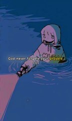 God never forgets your prayers...✨🙂