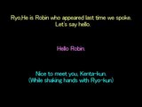 Robin meets his friend Kenta and Kenta's friend Ryo.