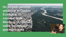 El Cordón ecológico en riesgo