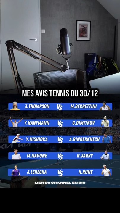 Mes avis tennis pour la journée du 30/12 🎾