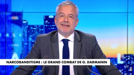 Le billet d'humeur de Romain Desarbres : «Narcobanditisme : le grand combat de Gérald Darmanin»