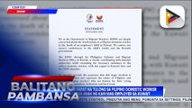 DMW, tiniyak ang sapat na tulong sa Filipino domestic worker na nakapatay sa anak ng kanyang employer sa Kuwait