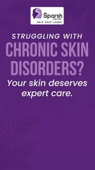 Struggling with Chronic skin Disorders
