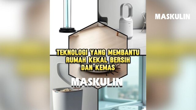 Teknologi Yang Membantu Rumah Kekal Bersih Dan Kemas