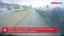 Trenin, itfaiye aracıyla çarpışma anı kameralara yansıdı
