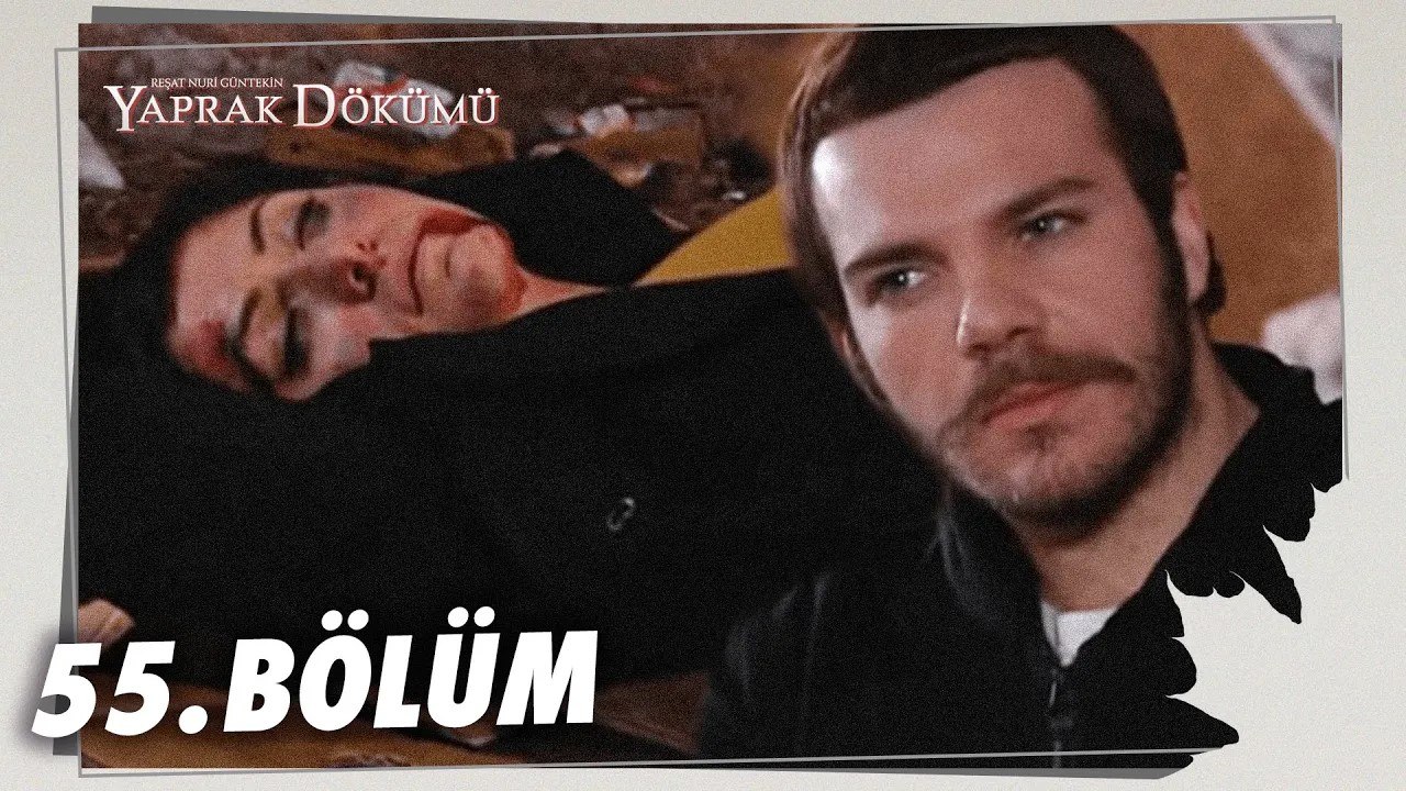 Yaprak Dökümü 55. Bölüm - Full Bölüm