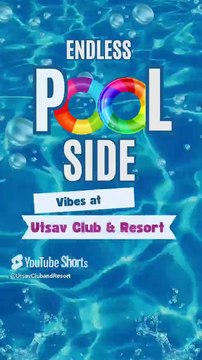 Endless Poolside Vibes _ Utsav Resort & Club _ Best Resorts in Bangalore
