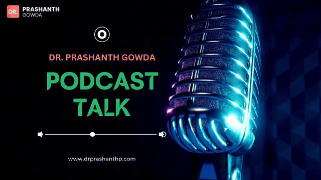 Podcast_ Introduction _ Dr. Prashanth Gowda _ Pediatrician and Neonatologist in HSR Layout