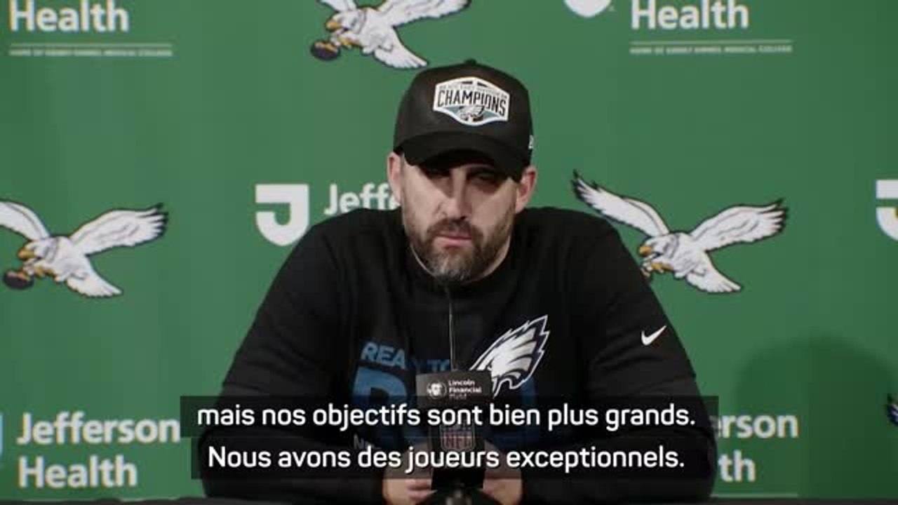 Eagles - Sirianni : "Nous allons en profiter, mais nos objectifs sont bien plus grands"