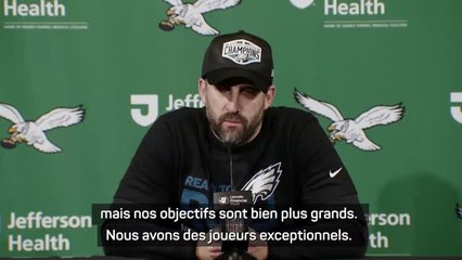 Eagles - Sirianni : "Nous allons en profiter, mais nos objectifs sont bien plus grands"
