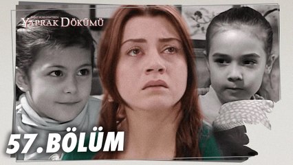Yaprak Dökümü 57. Bölüm - Full Bölüm