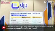 DJP akan Kembalikan Uang Wajib Pajak yang Sudah Terlanjur Bayar PPN 12 Persen