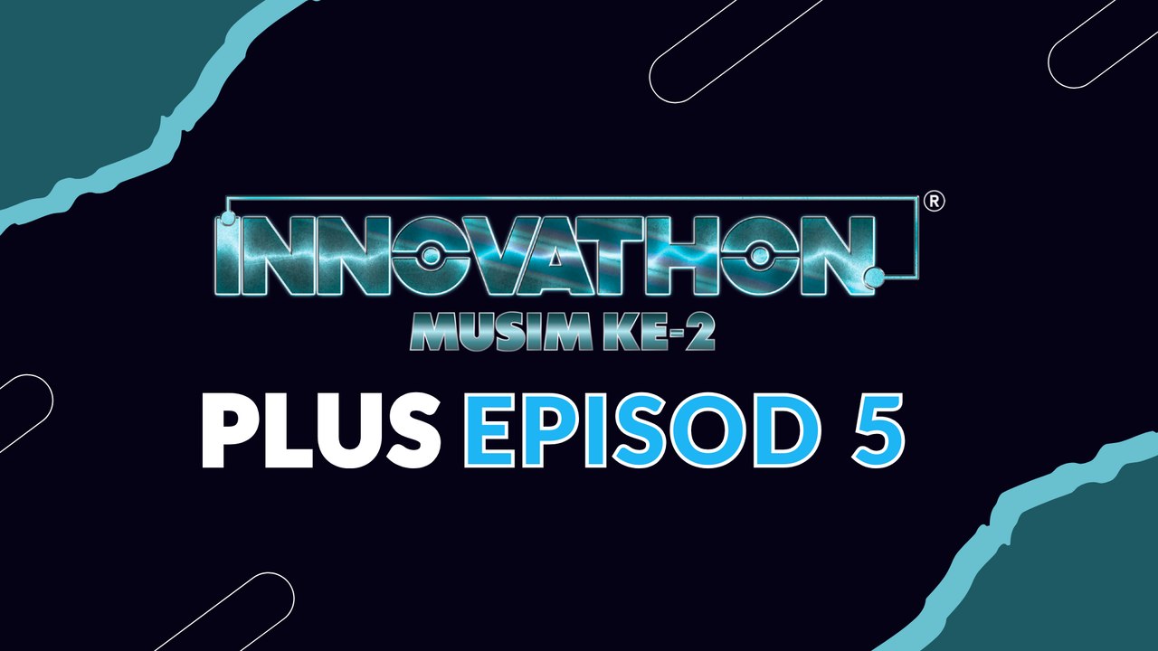 INNOVATHON PLUS | EPISOD 5