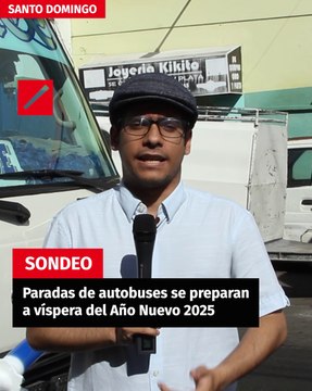 Paradas de autobuses se preparan a víspera del Año Nuevo 2025 
