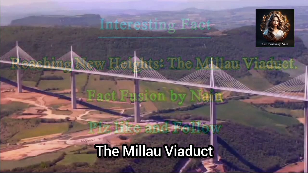 Reaching New Heights: The Millau Viaduct.
