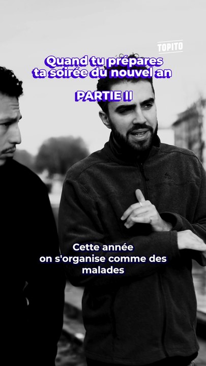 Quan tu prépares ta soirée du nouvel an - Partie 2