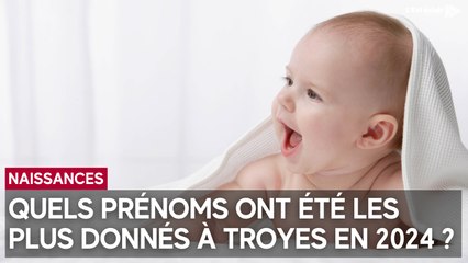 Quels prénoms ont été les plus donnés à Troyes en 2024 ? Découvrez le classement !