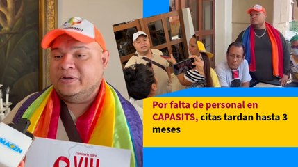 Por falta de personal en CAPASITS, citas tardan hasta 3 meses