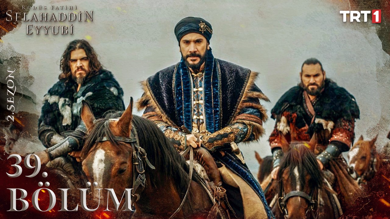 Kudüs Fatihi Selahaddin Eyyubi 39. Bölüm