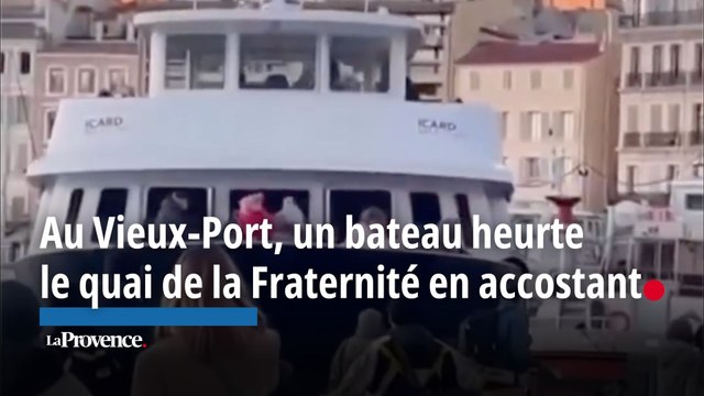 Au Vieux-Port, un bateau heurte le quai de la Fraternité en accostant