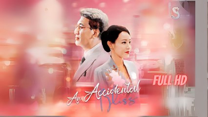 An Accidental Bliss (Chinese Drama English Subtitles )