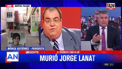 ⚫MURIÓ JORGE LANATA: "VALIENTE, DISRUPTIVO, TRANSGRESOR", Mónica Gutiérrez