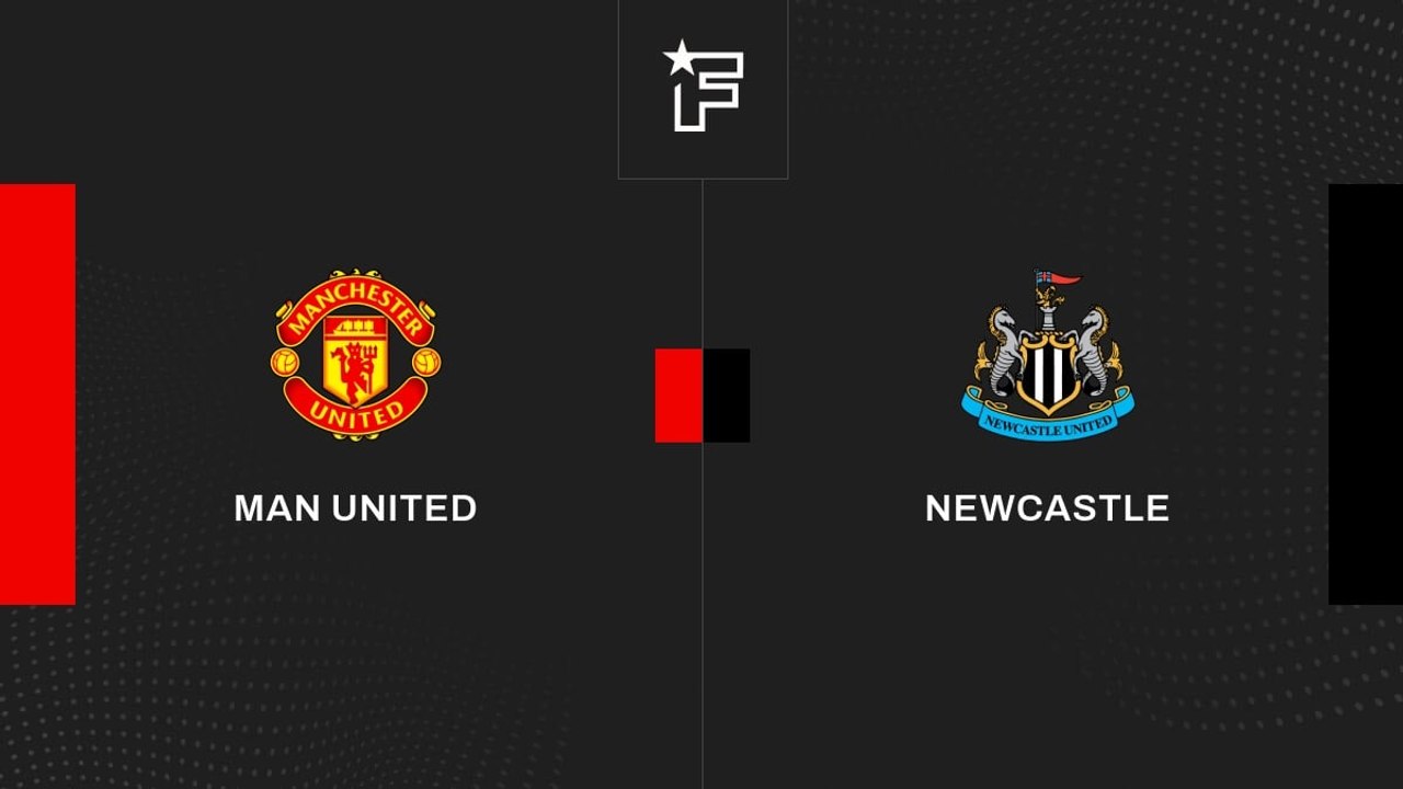 Suivez en direct le match Newcastle – Man United en Premier League