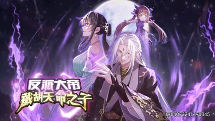 Strongest Villainous Emperor: Stealing the Destiny of the Chosen One Episode 18 In Multiple~Subtitles