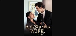 She Is Not Your Wife: Love Actually All Around (Full Movie) Billionaire, Short Drama, Film, Show, Anime, Movie