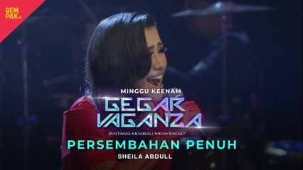 SHEILA ABDULL - SETIA KU KORBANKAN | GEGAR VAGANZA 2024