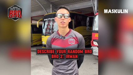 Describe Your Random Bro: Irwan