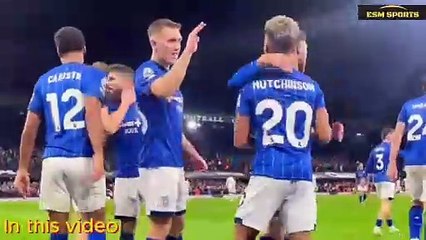 Ipswich Town 2-0 Chelsea | All Goals and Extended Highlights | Premier League 2024