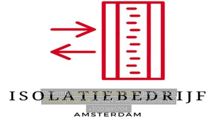 Isolatiebedrijf Amsterdam – Uw Specialist in Isolatie!
