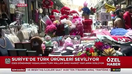 Türk ürünleri tekrar Suriye marketlerinde