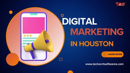 Elevate Your Brand with Techarchsoftwares: Premier Digital Marketing Agency in Houston
