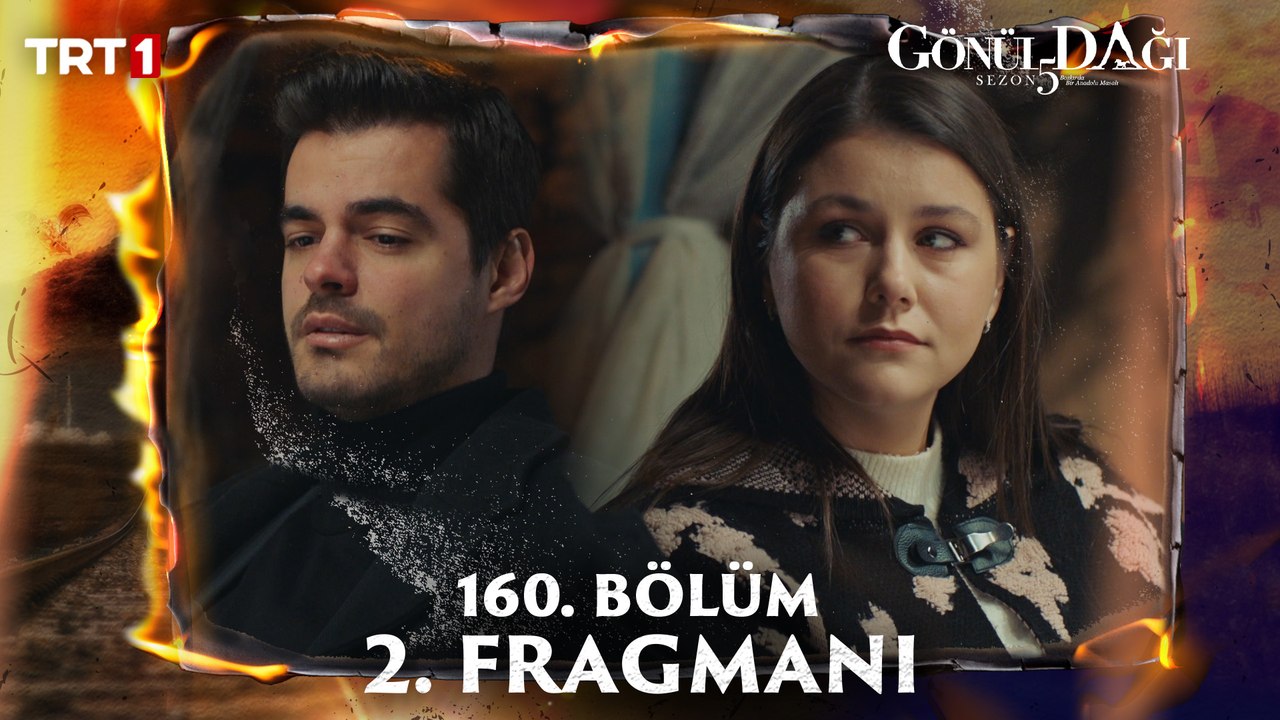 Gönül Dağı 160. Bölüm 2. Fragmanı