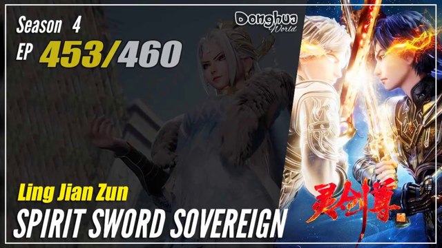 【Ling Jian Zun】 S4 EP 453 (553) - Spirit Sword Sovereign | Donghua - 1080P