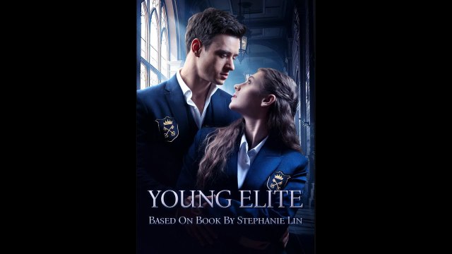 Young Elite 💕 Completed Short Drama