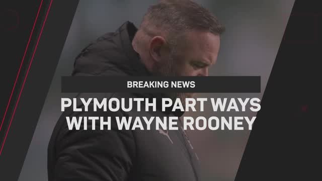 Breaking News - Plymouth part ways with Wayne Rooney