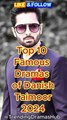 Top 10 Famous Dramas of Danish Taimoor in 2024 | Best Pakistani TV Dramas