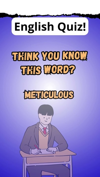 Daily Quiz: What Does 'Meticulous' Mean? #shorts #shorts14 #educational