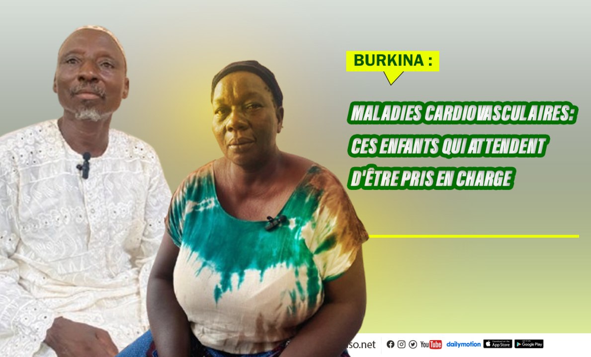 Burkina/Maladies cardiovasculaires: Ces enfants qui attendent d'être pris en charge