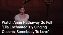 Watch Anne Hathaway Go Full 'Ella Enchanted' By Singing Queen’s ‘Somebody To Love’ For A Fundraiser