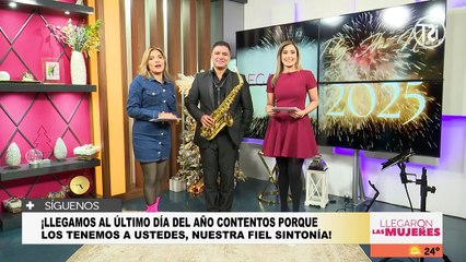 Llegaron las Mujeres - 31 de diciembre de 2024