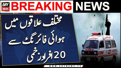 Karachi ke mukhtalif ilaqon mein hawai firing se 20 afraad zakhmi