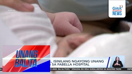 4 na sanggol, isinilang ngayong unang araw ng 2025 sa Fabella Hospital | Unang Balita