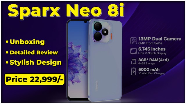 Sparx neo 8i | Unboxing | Detailed Review | Stylish Design | Price 22,999/-