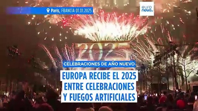 Europa da la bienvenida al 2025 con celebraciones y espectáculos de fuegos artificiales