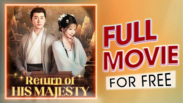 Return Of His Majesty Full Movie