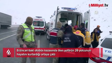 Erzincan'daki otobüs kazasında ölen şoför, 26 yolcunun hayatını kurtarmış
